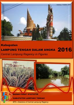 Kabupaten Lampung Tengah Dalam Angka 2016